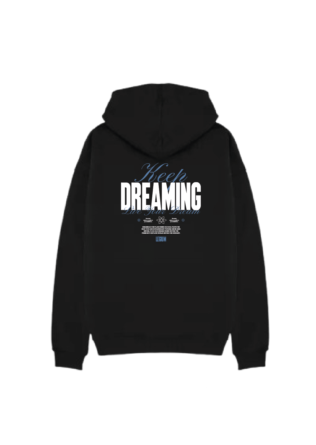 Keep Dreaming - Hoodie